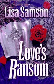Love's Ransom (Samson, Lisa, Abbey)