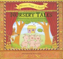 Every Page a Stage: Nursery Tales: 5 Interactive Pop-Up Stories To Perform