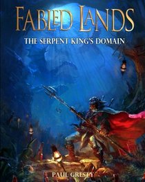 The Serpent King's Domain: Large format edition (Fabled Lands) (Volume 7)