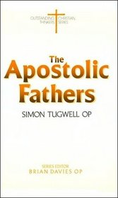 The Apostolic Fathers (Outstanding Christian Thinkers)