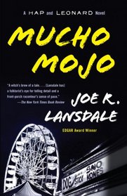 Mucho Mojo (Hap Collins and Leonard Pine, Bk 2)