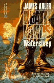 Watersleep  (Deathlands #39)