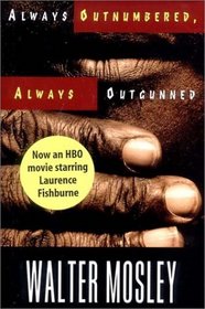 Always Outnumbered, Always Outgunned (Socrates Fortlow, Bk 1)