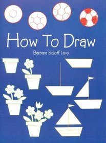 How to Draw (How to Draw (Dover))