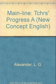 Main-line: Tchrs' Progress A (New Concept English)