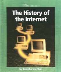 History of the Internet (Watts Library (Turtleback))