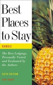 Best Places to Stay in Hawaii, Sixth Edition