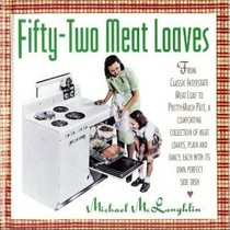 Fifty-Two Meat Loaves