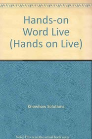 Hands-On Word 6 for Windows Live! (Hands on Live)