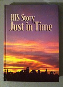 His Story: Just in Time