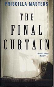 The Final Curtain (DI Joanna Piercy, Bk 11)