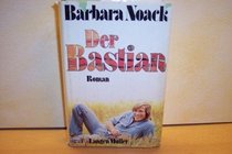 Der Bastian: Roman (German Edition)