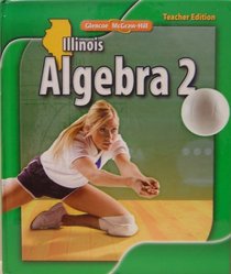 Glencoe McGraw-Hill Illinois Algebra 2 Wraparound