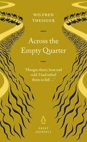 Across the Empty Quarter (Penguin Great Journeys)