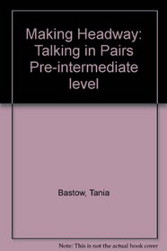 Making Headway: Talking in Pairs Pre-intermediate level