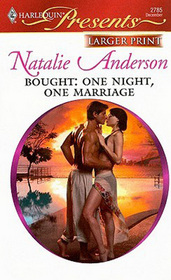 Bought: One Night, One Marriage (Taken by the Millionaire) (Harlequin Presents, No 2785) (Larger Print)