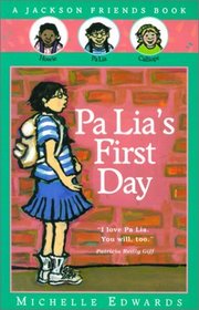 Pa Lia's First Day (Jackson Friends Books)