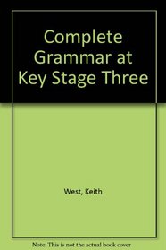 Complete Grammar at Key Stage Three