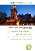 Catherine de' Medici's court festivals