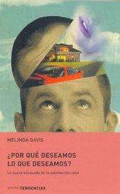 Por Que Deseamos Lo Que Deseamos? (Spanish Edition)