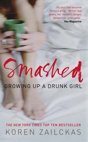 Smashed: Growing Up a Drunk Girl