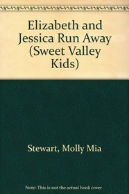 Elizabeth and Jessica Run Away (Sweet Valley Kids)