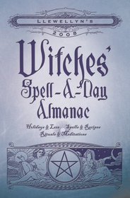 2008 Witches' Spell-A-Day Almanac