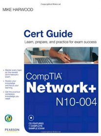 CompTIA Network+ (N10-004) Cert Guide (Certification Guide)
