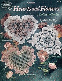 Crochet Hearts and Flowers: 6 Doilies to Crochet