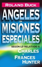 ngeles en misiones especiales (Spanish Edition)
