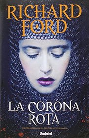 Corona rota, La (Spanish Edition)