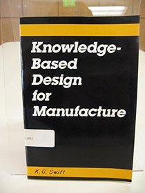 Knowledge-based design for manufacture