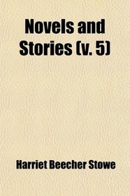 Novels and Stories (v. 5)