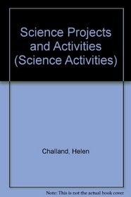 Science Projects and Activities (Science Activities)