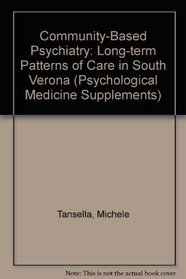 Community-Based Psychiatry: Long-term Patterns of Care in South Verona (Psychological Medicine Supplements)