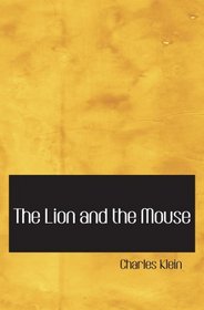The Lion and the Mouse: a Story of an American Life