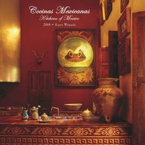 Cocinas Mexicanas/Kitchens of Mexico 2008 Square Wall Calendar (German, French, Spanish and English Edition)