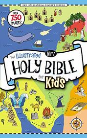 NIrV, The Illustrated Holy Bible for Kids, Hardcover, Full Color, Comfort Print: Over 750 Images