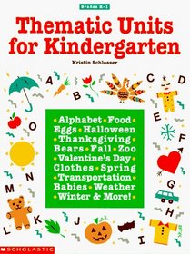 Thematic Units for Kindergarten (Grades K-1)