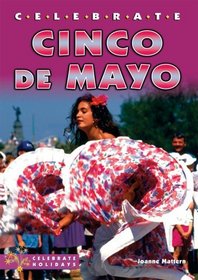 Celebrate Cinco De Mayo (Celebrate Holidays)
