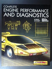 Complete Engine Performance and Diagnostics (Delmar automotive series)