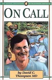 On Call: The Story of David Thompson
