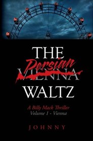 The Persian Waltz: Billy Mack Series (Volume 1)