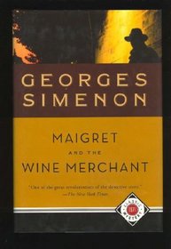 Maigret and the Wine Merchant (Maigret, Bk 71)