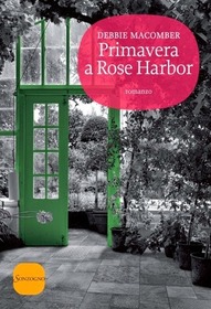 Primavera a Rose Harbor (Rose Harbor in Bloom) (Italian Edition)