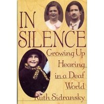 In Silence: Growing Up Hearing in a Deaf World