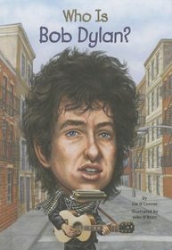Who Is Bob Dylan? (Who Was...?)