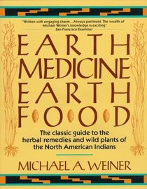 Earth Medicine, Earth Food