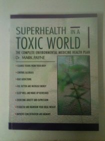 Superhealth: An Introduction to Environmental Medicine