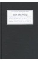 Tory and Whig: The Parliamentary Papers of Edward Harley, Third Earl of Oxford, and William Hay (Parliamentary History Record Series)